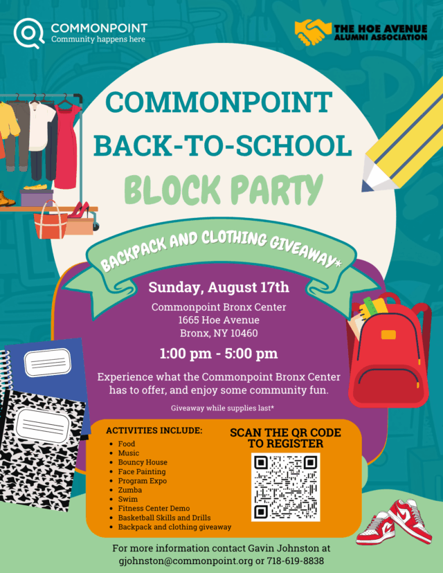 Colorful flyer for Commonpoint’s Back-to-School Block Party on August 17th, 1-5pm, featuring a backpack and clothing giveaway, fun activities, and a QR code for registration.