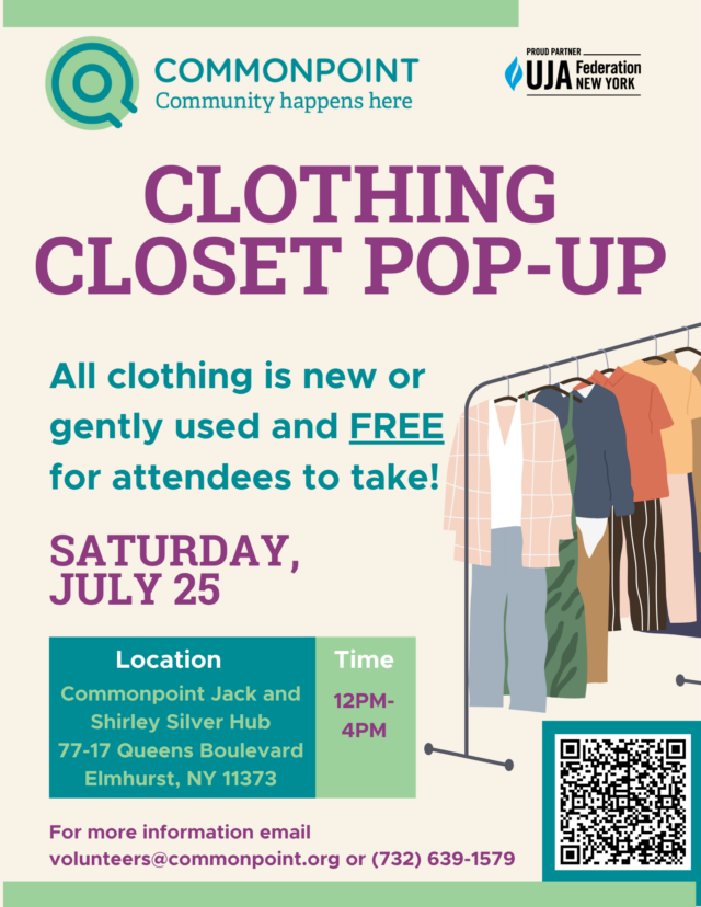 Flyer for the Commonpoint Closet Pop-Up event offering free new or gently used clothing on July 25, 12-4PM, at the Commonpoint Jack and Shirley Silver Hub, Elmhurst, NY.