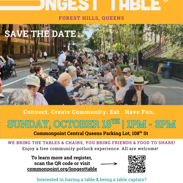 A “Save the Date” flyer for The Longest Table event in Forest Hills, Queens, on Sunday, October 18, from 1-3 PM. Join us for a vibrant community potluck and immerse yourself in one of our most anticipated special events celebrating Cultural Arts. Find registration information and be part of this unique gathering.
