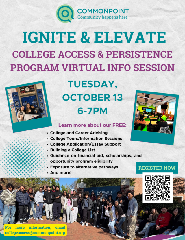 Flyer for Commonpoint’s Ignite & Elevate Virtual Info Session on College Access, Oct 13, 6-7pm—includes program details, photos, QR code to register, and a contact email.